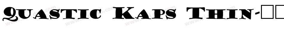 Quastic Kaps Thin字体转换
